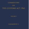 Bloomsbury Commentary on the Customs Act 1962 By Ramamurthy
