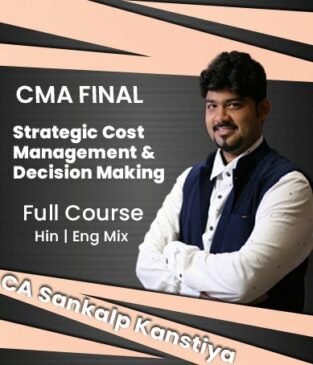 Video Lectures CMA Final SCM and Decision Making By Sankalp Kanstiya