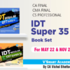 CA / CS / CMA Final IDT Super 35 Book Set By CA Vishal Bhattad