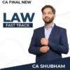 Video Lecture CA Final Law Fast Track New By CA Shubham Singhal