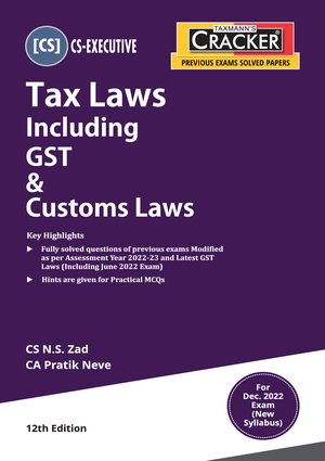 Taxmann CS-Executive Cracker Tax Laws Gst Customs Laws By N S Zad