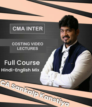 Video Lectures CMA Inter Costing New By CA Sankalp Kanstiya