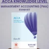 ACCA Knowledge Level Management Accounting (FMA) Exam Kit By Kaplan