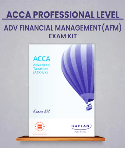 ACCA Professional Level Advanced Financial Management (AFM) Exam