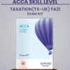 ACCA Skill Level Taxation (TX - UK) FA21 Exam Kit By Kaplan