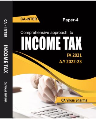 CA Inter Comprehensive Approach to Income Tax By CA Vikas Sharma
