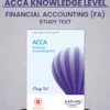 ACCA Knowledge Level Financial Accounting (FA) Study Text
