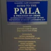 Guide to the PMLA & Proceeds of Crime By Wadhwa Law Chambers