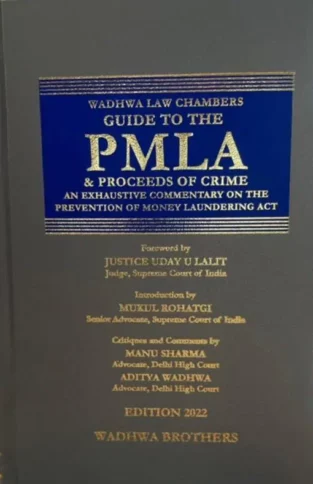 Guide to the PMLA & Proceeds of Crime By Wadhwa Law Chambers