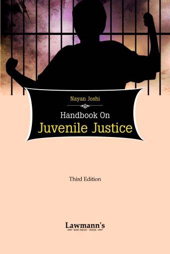 Lawmann A Handbook on Juvenile Justice By Nayan Joshi