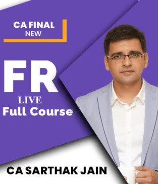 Video Lecture CA Final (FR) Live Batch New Syllabus By CA Sarthak Jain