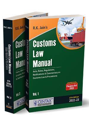 Centax Customs Law Manual By R K Jain Edition June 2022