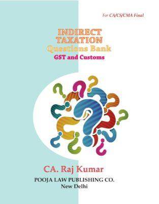GST and Customs Question Bank Indirect Taxation RajKumar May 23