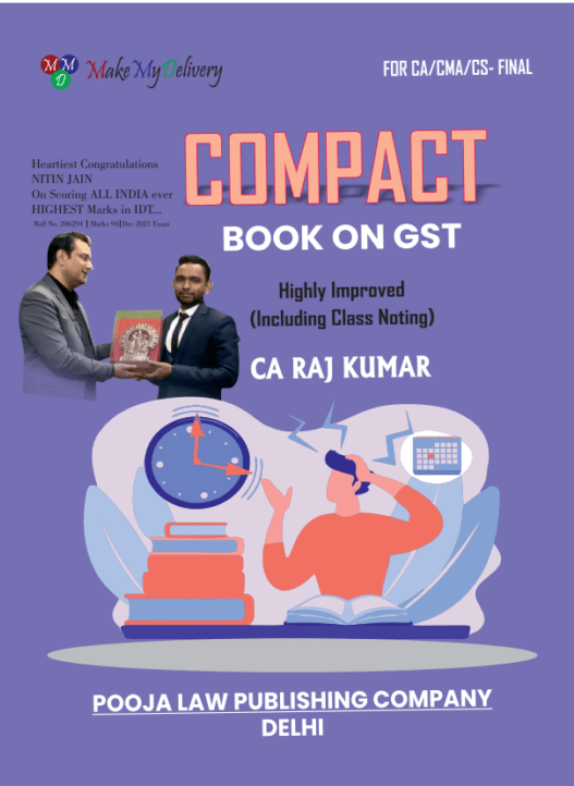 Indirect Taxation Compact Book on GST CA RajKumar Nov 2022