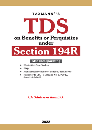 TDS on Benefits or Perquisites under Section 194R By Srinivasan Anand