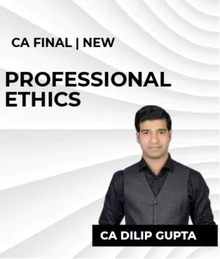 Video Lecture CA Final Only Professional Ethics Full By CA Dilip Gupta