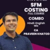 Video Lecture CA Final SFM and (SCMPE) Full By CA Praveen Khatod