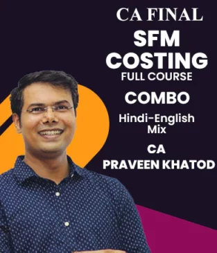 Video Lecture CA Final SFM and (SCMPE) Full By CA Praveen Khatod