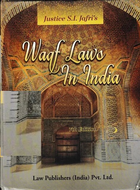 Law Publishers Waqf Laws In India By Justice S I Jafri’s