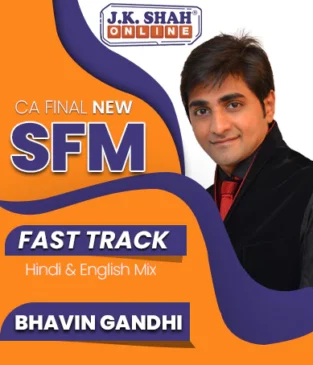Video Lecture CA Final SFM Fast Track Full Course By Prof Bhavin Gandhi