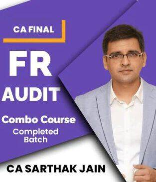 Video Lecture CA Final FR and Audit New Syllabus By CA Sarthak Jain