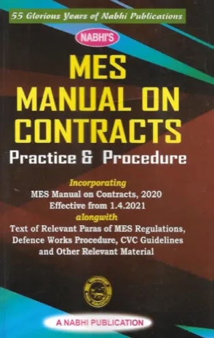 MES Manual on Contracts Practices & Procedure By Ajay Kumar Garg