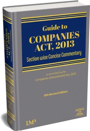 LMP’s Guide to Companies Act 2013 by Corporate Law Adviser