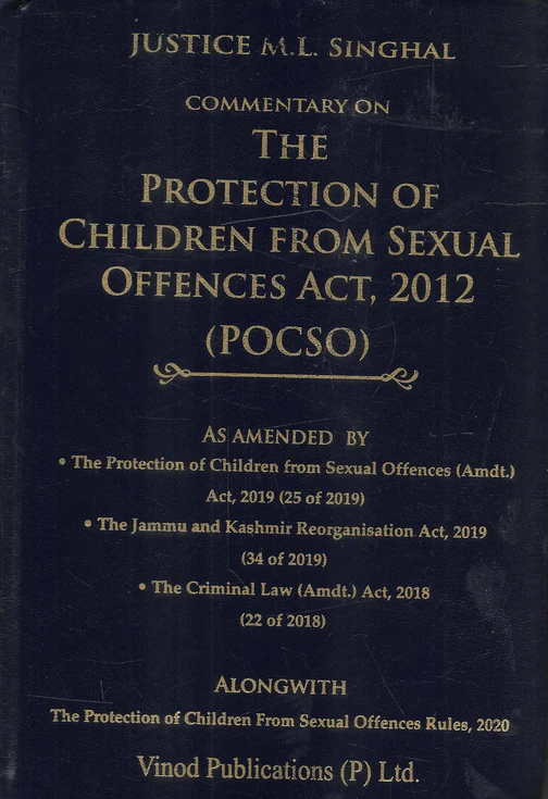 Protection of Children from Sexual Offences Act 2012 By M L Singhal