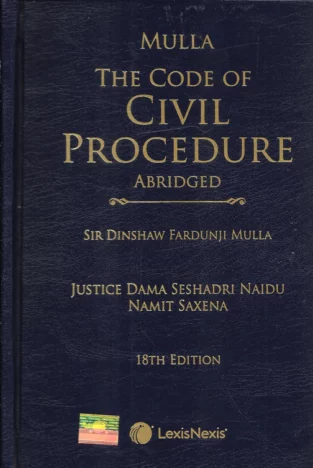 The Code of Civil Procedure (Abridged) by Dinshah Fardunji Mulla