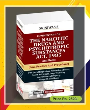 Commentary on The Narcotic Drugs Psychotropic Substances By Sriniwas