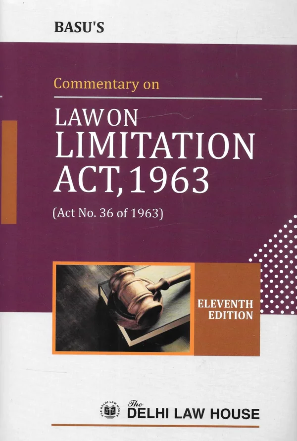 Basu’s Commentary on Law on Limitation Act 1963 By Gunjan Rekhi