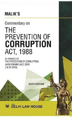 DLH Commentary on The Prevention of Corruption Act 1988 By Malik