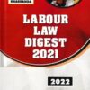 LPH’s Labour Law Digest 2021 by V.K. Kharbanda – Edition 2022.