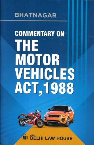 DLH Commentary on The Motor Vehicles Act1988 By Bhatnagar