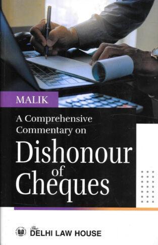 DLH A Comprehensive Commentary on Dishonour of Cheque By Malik