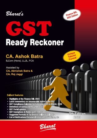 Bharat Goods and Service Tax Ready Reckoner By Ashok Batra