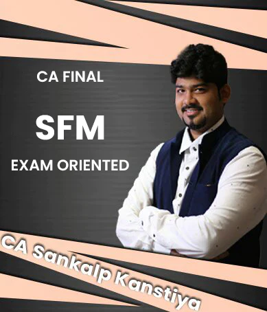Video Lecture Final SFM Fast Oriented Batch By CA Sankalp Kanstiya