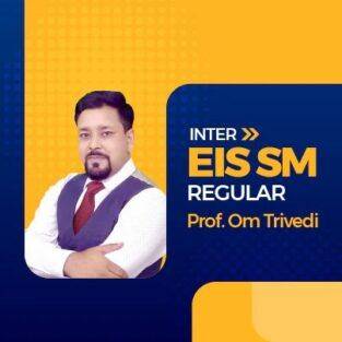 Video Lecture CA Inter EIS-SM By Prof Om Trivedi May 2023