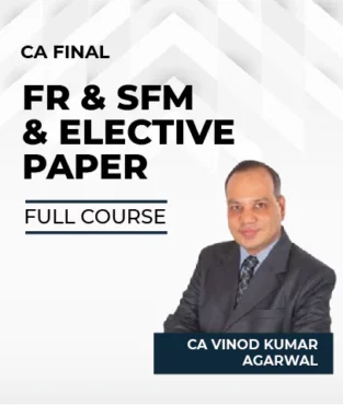 Video Lecture FR & SFM & Elective Paper By CA Vinod Kumar Agarwal