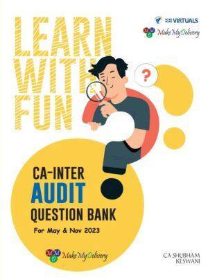 MakeMyDelivery CA Inter Audit Q/B By CA Shubham Keswani May 23