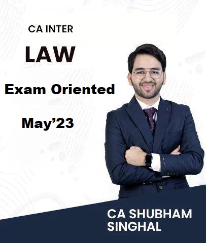 CA Inter Law Fast Track By CA Shubham Singhal May 2023