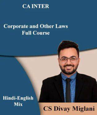 Video Lecture CA Inter Corporate and Other Laws Full Course By CS Divay Miglani