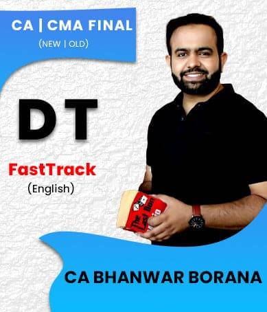 CA Final DT Fast Track Batch English Bhanwar Borana May 23