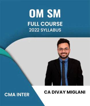 Video Lecture CMA Inter 2022 Syllabus OM SM By CS Divay Miglani