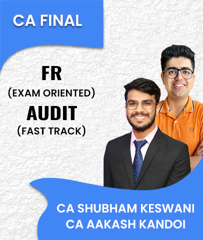 CA Final FR and Audit By CA Aakash Kandoi and CA Shubham Keswani