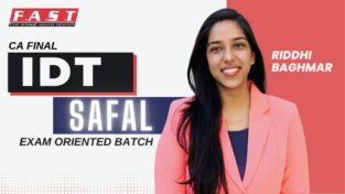 CA Final IDT Safal Exam Oriented Batch By CA Riddhi Baghmar