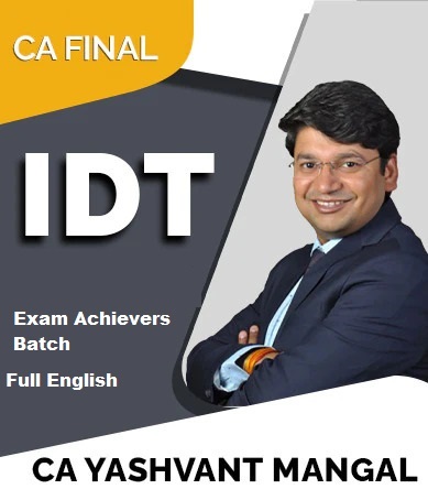 Video Lecture CA Final IDT Fast Track By CA Yashvant Mangal May 23