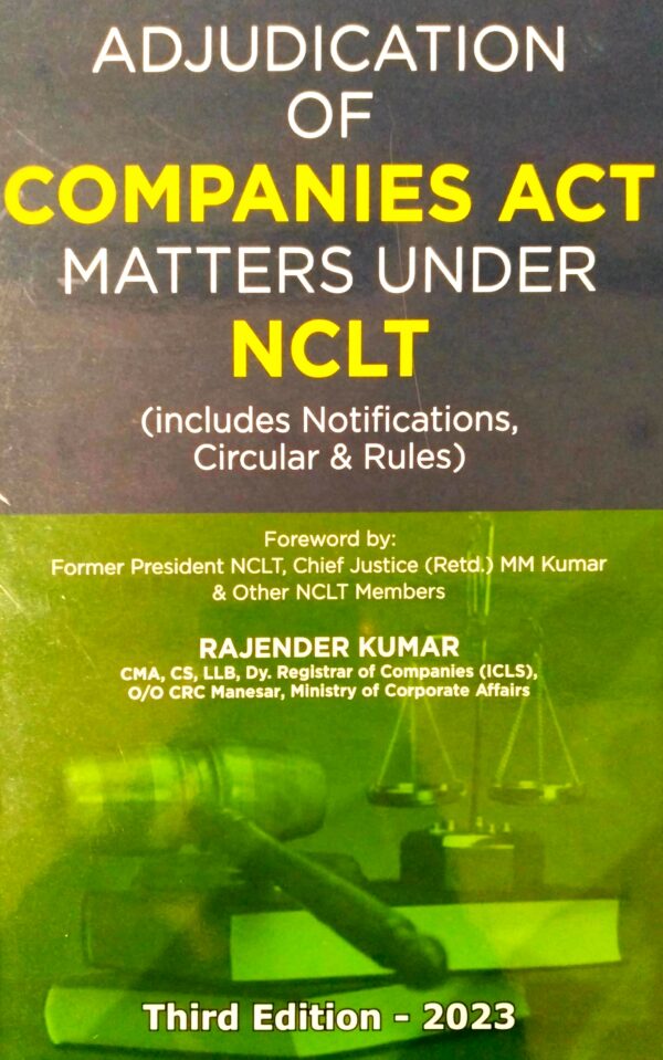 Adjudication of Companies Act Matters (NCLT) By Rajender Kumar