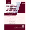 Handling GST Scrutiny And Assessment Proceedings