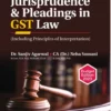 Jurisprudence & Pleadings in GST Law By Sanjiv Agarwal